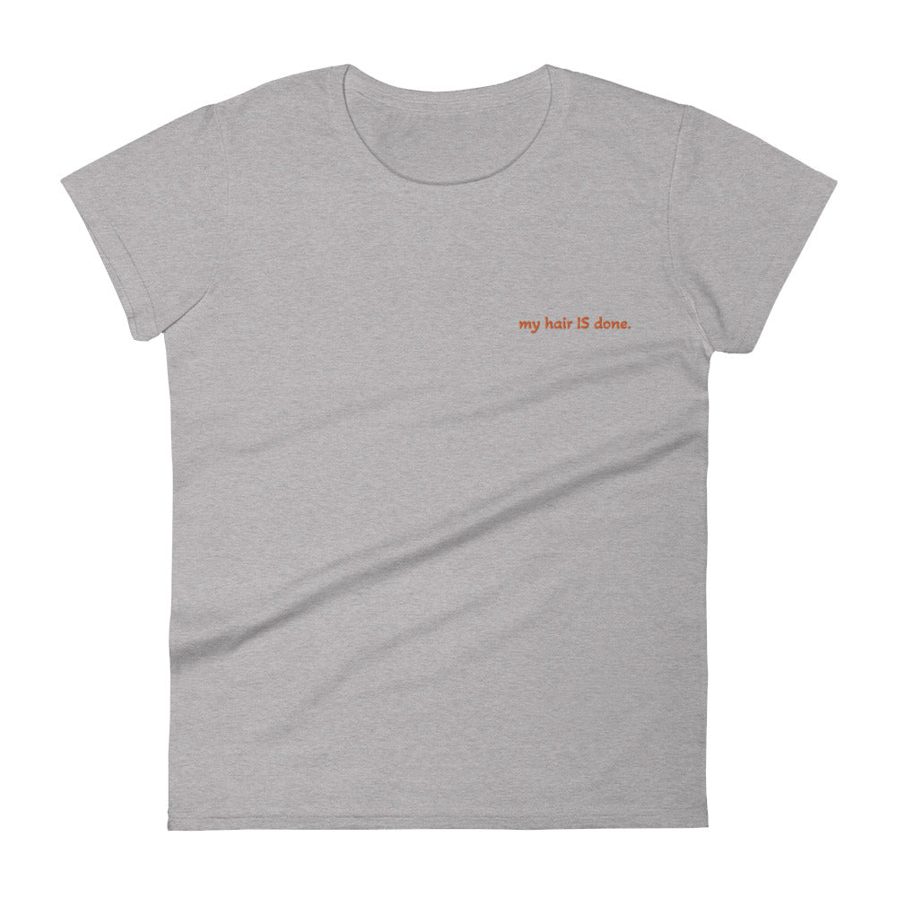 my hair IS done, period tee (orange embroidery) *more colors*