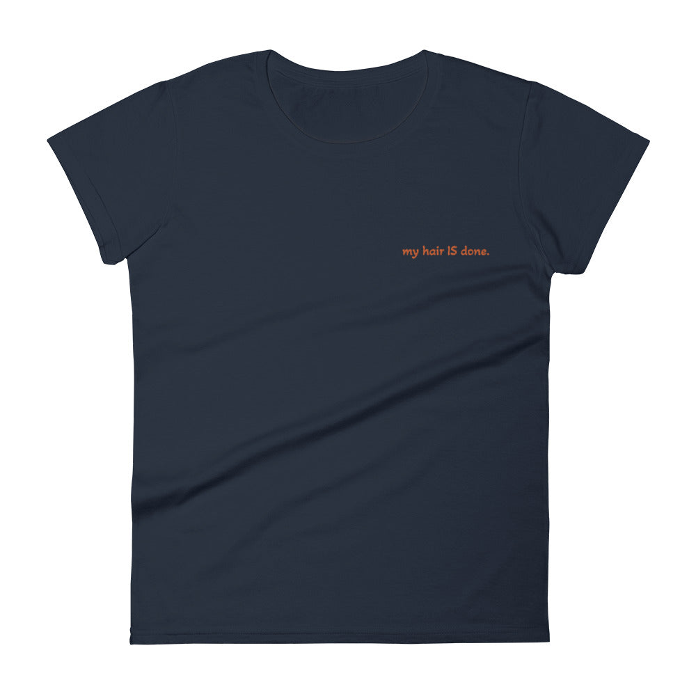 my hair IS done, period tee (orange embroidery) *more colors*